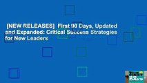 [NEW RELEASES]  First 90 Days, Updated and Expanded: Critical Success Strategies for New Leaders