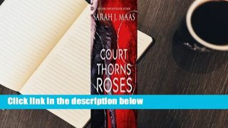 A Court of Thorns and Roses (A Court of Thorns and Roses, #1) Complete