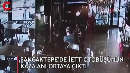 Sancaktepe'deki İETT kazasının yeni görüntüleri ortaya çıktı