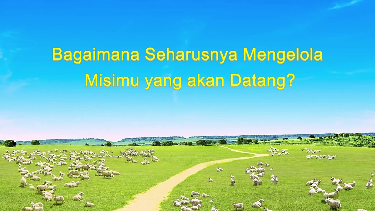 Bacaan Firman Tuhan - Bagaimana Seharusnya Mengelola Misimu yang akan Datang?