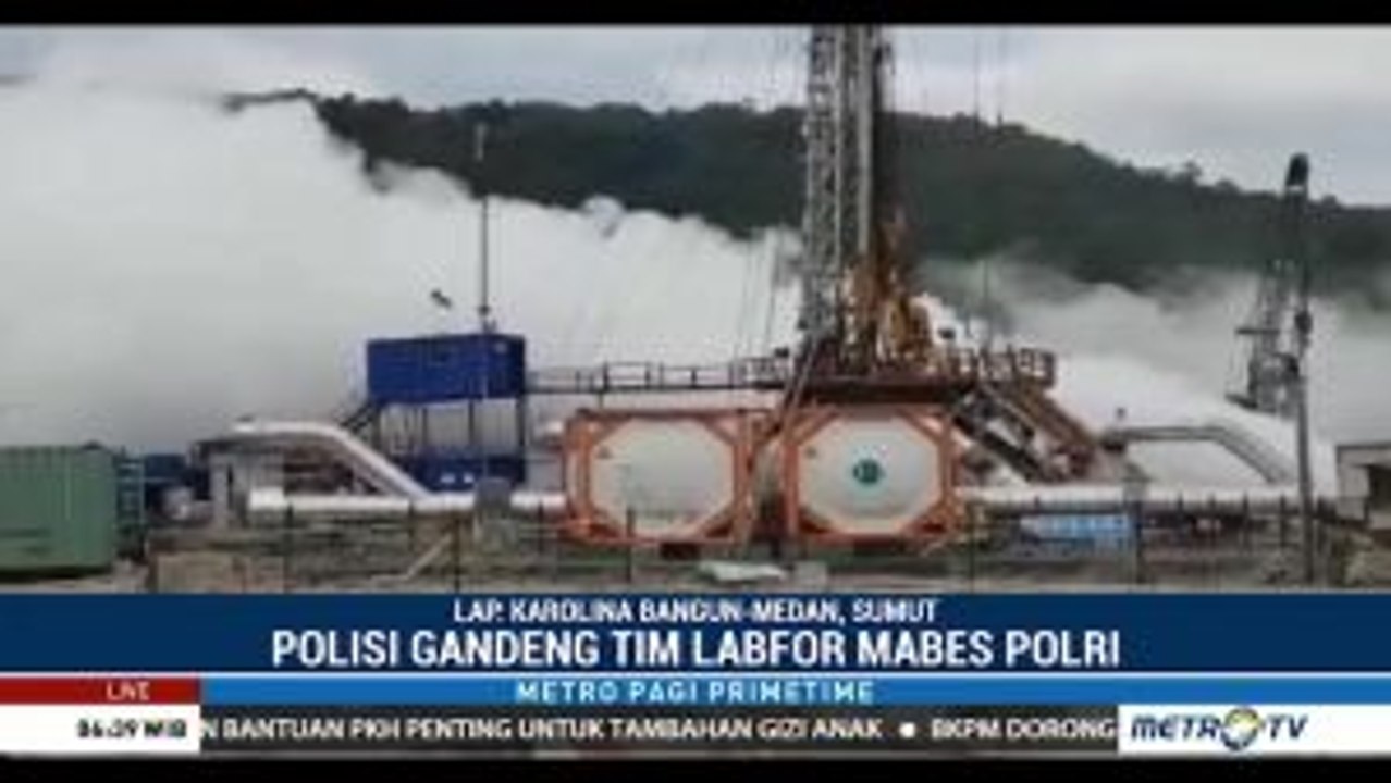 Polres Tapanuli Utara Gandeng Labfor Mabes Polri Selidiki Ledakan di PLTP Sarulla