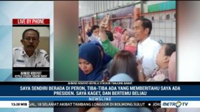 Kepala Stasiun Tj Barat Kaget Tiba-tiba Ada Jokowi