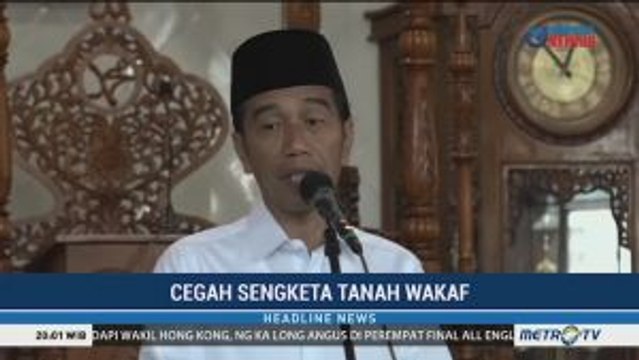 Jokowi Tak Ingin Ada Sengketa Tanah Wakaf