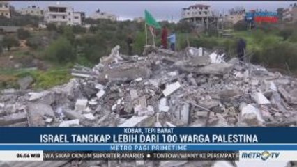 Israel Hancurkan Rumah Warga Palestina Penyerang Warganya
