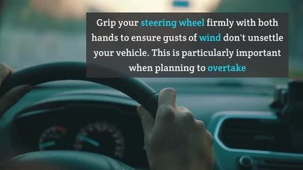 Tips on how to drive safely in the wind and rain.