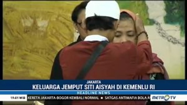 Siti Aisyah Kembali ke Keluarga