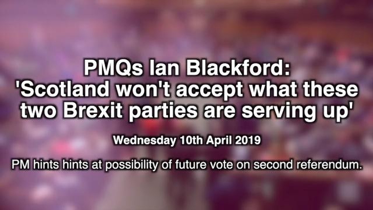 PMQs 100419 Ian Blackford Theresa May Brexit