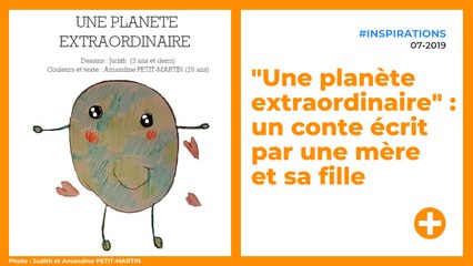 "Une planète extraordinaire" : un conte écrit par une mère et sa fille