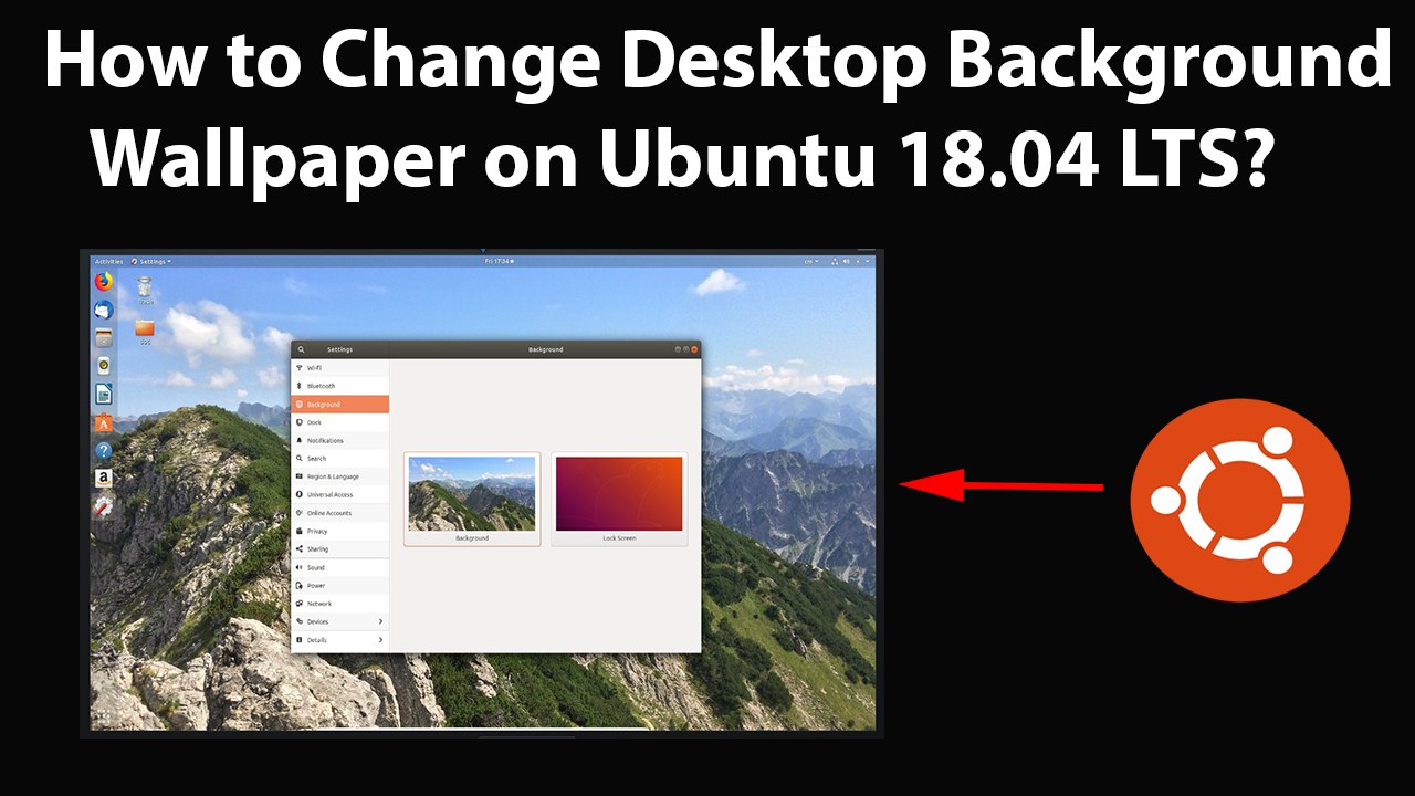 How to Change Desktop Background Wallpaper on Ubuntu 18.04 LTS?