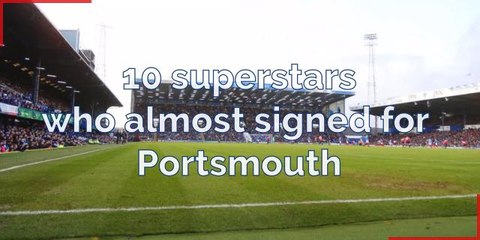 Football_10 Superstars That could've signed for Portsmouth
