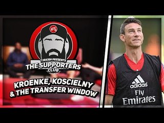 Stan Kroenke, Laurent Koscielny & The Transfer Window | Turkish Presents - The Supporters Club