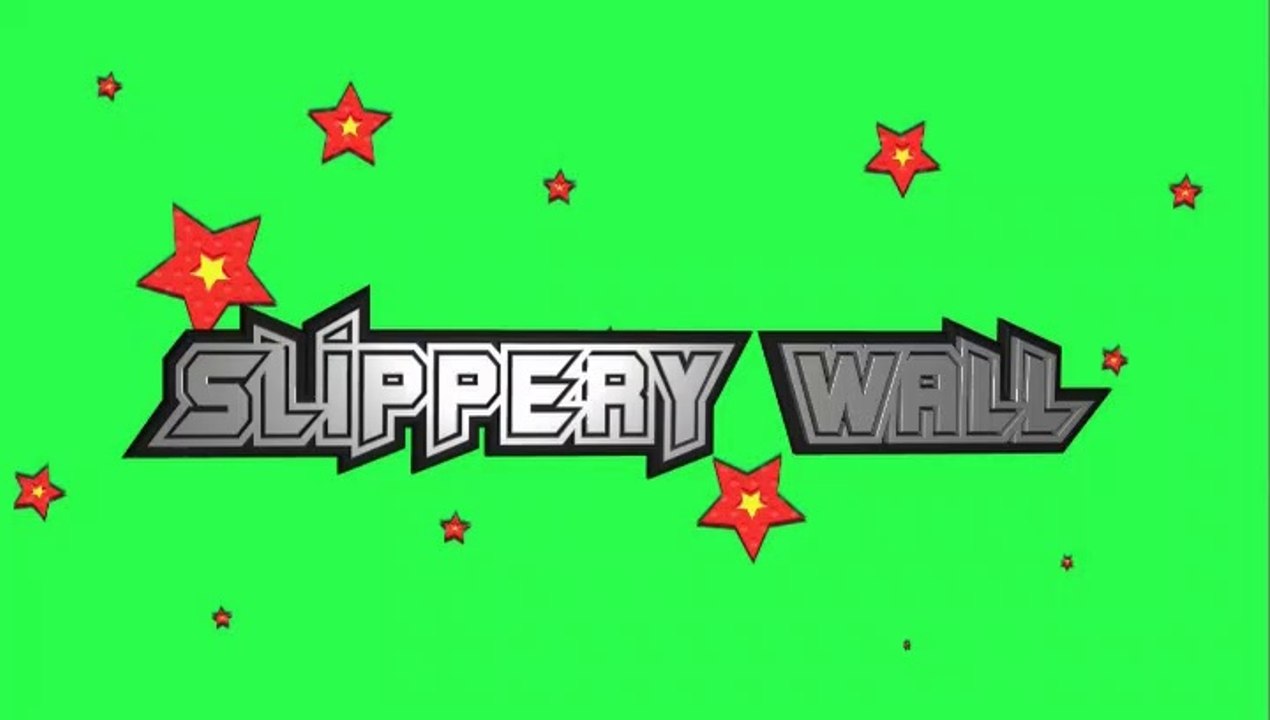 Slippery Wall