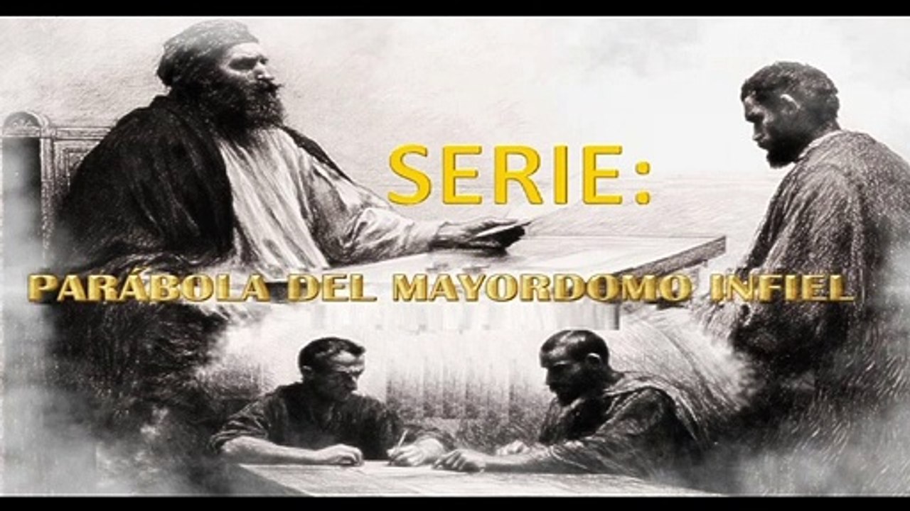 EL MAYORDOMO INFIEL (5 PARTE)