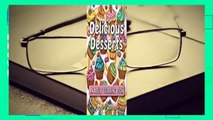 Full E-book Delicous Desserts: An Adult Coloring Book with Whimsical Cake Designs, Easy Pastry