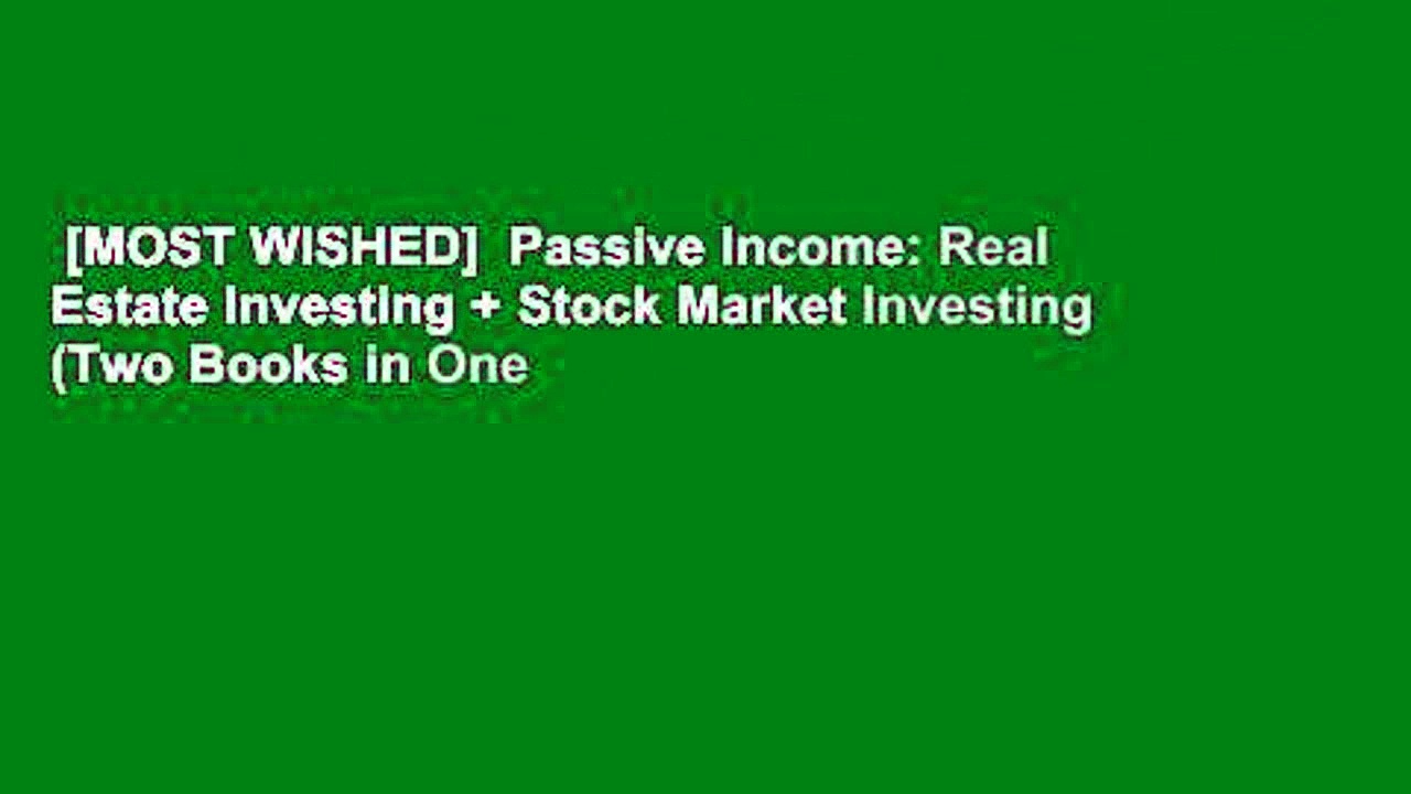 [MOST WISHED]  Passive Income: Real Estate Investing + Stock Market Investing (Two Books in One
