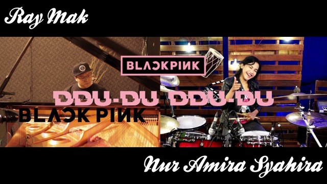 BLACKPINK - DDU DU DDU DU (뚜두뚜두) | Nur Amira Syahira X Ray Mak