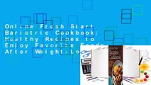 Online Fresh Start Bariatric Cookbook: Healthy Recipes to Enjoy Favorite Foods After Weight-Loss