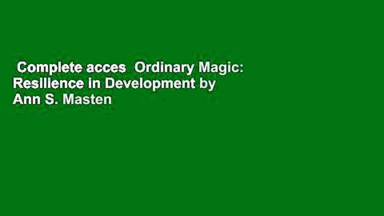 Complete acces  Ordinary Magic: Resilience in D...