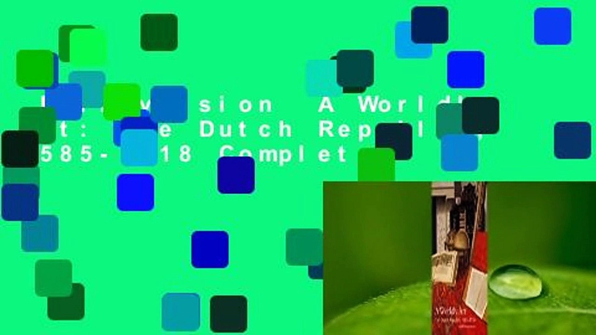 The Dutch Republic 1585-1718 Perspectives A Worldly Art First Edition