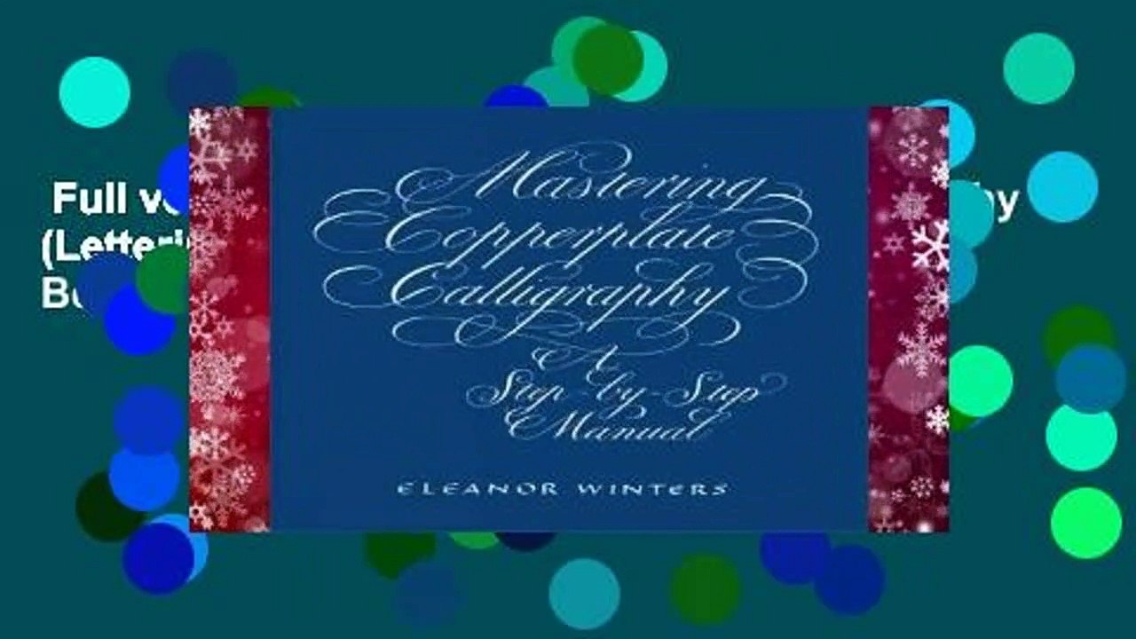Full version  Mastering Copperplate Calligraphy (Lettering, Calligraphy, Typography)  Best