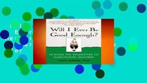 Full E-book  Will I Ever Be Good Enough?: Healing the Daughters of Narcissistic Mothers  For