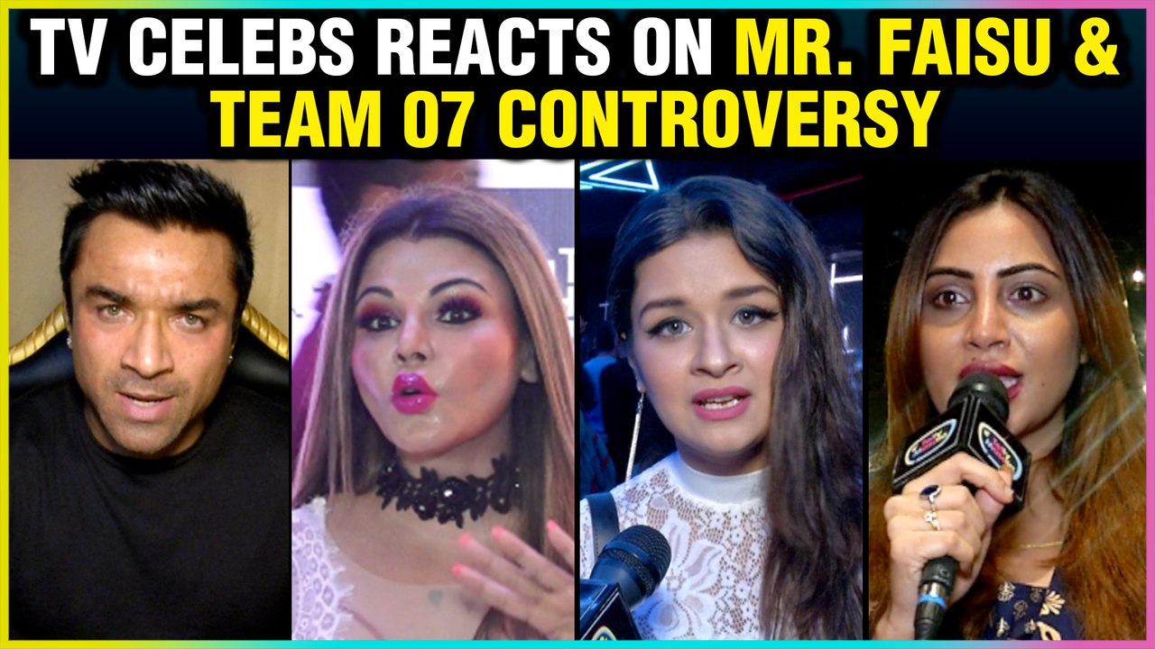 TV Celebs ANGRY REACTION On Mr. Faisu & Team 07 Controversy | Ajaz Khan, Rakhi Sawant, Arshi Khan