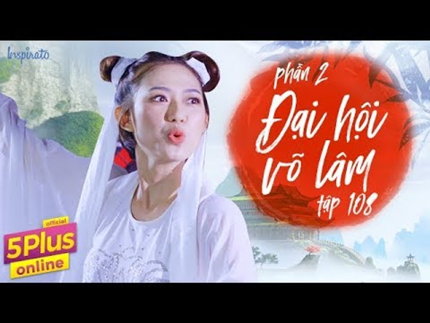 5Plus Online | Tập 108 | Đại Hội Võ Lâm (Phần 2) | Phim Hài Mới Nhất 2017