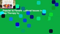 Popular to Favorit  Cultural Issues in Play Therapy by