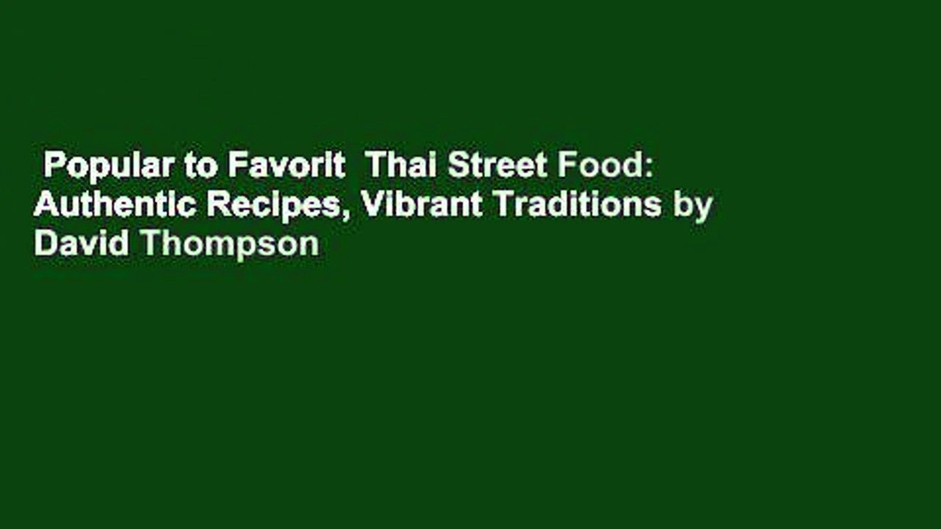 Popular To Favorit Thai Street Food Authentic Recipes Vibrant
