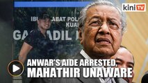 Anwar's aide arrested in sex video probe:  I'm just hearing it from you, says Dr Mahathir
