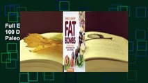 Full E-book Sweet and Savory Fat Bombs: 100 Delicious Treats for Fat Fasts, Ketogenic, Paleo, and
