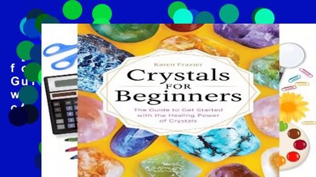 [NEW RELEASES] Crystals for Beginners: The Guide to Get Started with the Healing Power of Crystals