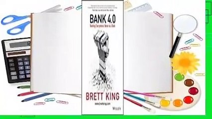 [Read] Bank 4.0: Embedded, Ubiquitous, Extinct  For Free