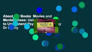 About For Books  Movies and Mental Illness: Using Films to Understand Psychopathology by Dr Danny