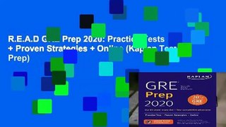 R.E.A.D GRE Prep 2020: Practice Tests + Proven Strategies + Online (Kaplan Test Prep)