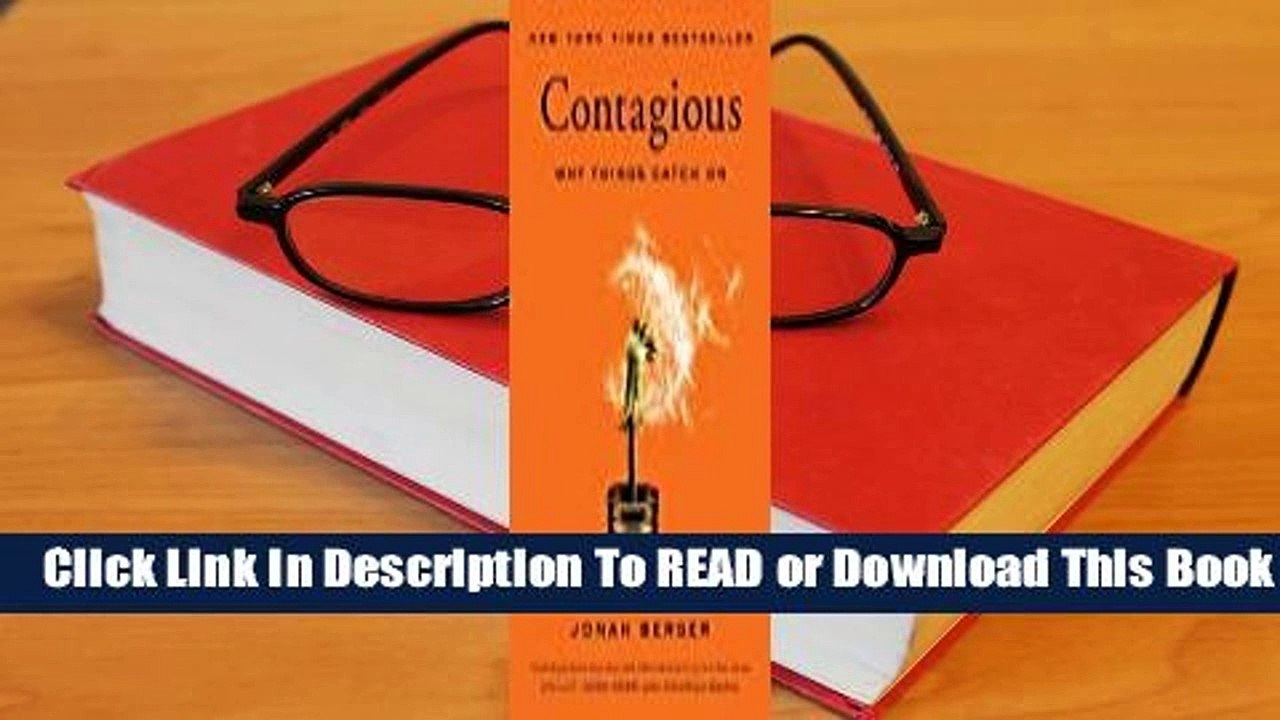 [Read] Contagious: Why Things Catch On  For Online