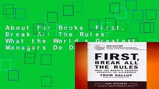 About For Books  First, Break All The Rules: What the World s Greatest Managers Do Differently