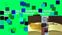 [Read] Creative Community Builder's Handbook: How to Transform Communities Using Local Assets,