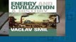 Full E-book  Energy and Civilization: A History (The MIT Press) Complete