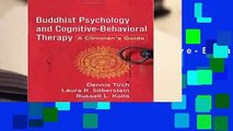 Full E-book  Buddhist Psychology and Cognitive-Behavioral Therapy: A Clinician s Guide  Review