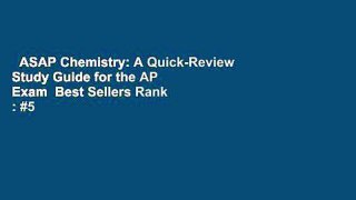 ASAP Chemistry: A Quick-Review Study Guide for the AP Exam  Best Sellers Rank : #5