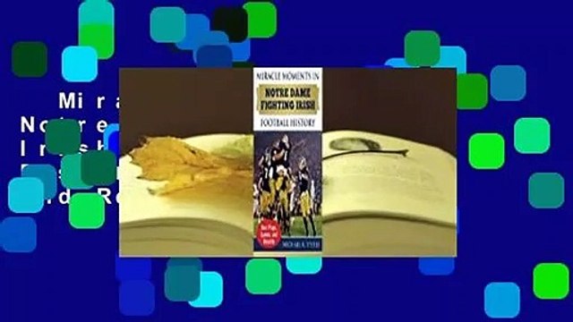 Miracle Moments in Notre Dame Fighting Irish Football History: Best Plays, Games, and Records