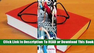 About For Books  Fitness Through Aerobics Complete