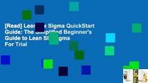 [Read] Lean Six Sigma QuickStart Guide: The Simplified Beginner's Guide to Lean Six Sigma  For Trial