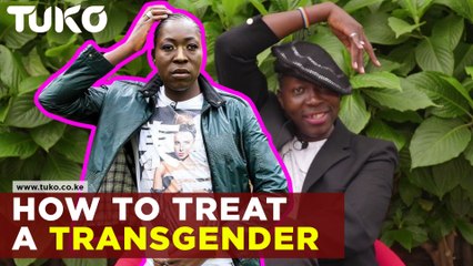 How to treat a transgender in Kenya | Tuko TV