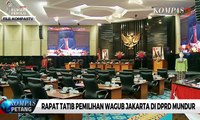 Rapat Tatib Pemilihan Wagub Jakarta di DPRD Mundur