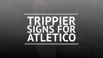 Trippier signs for Atletico Madrid