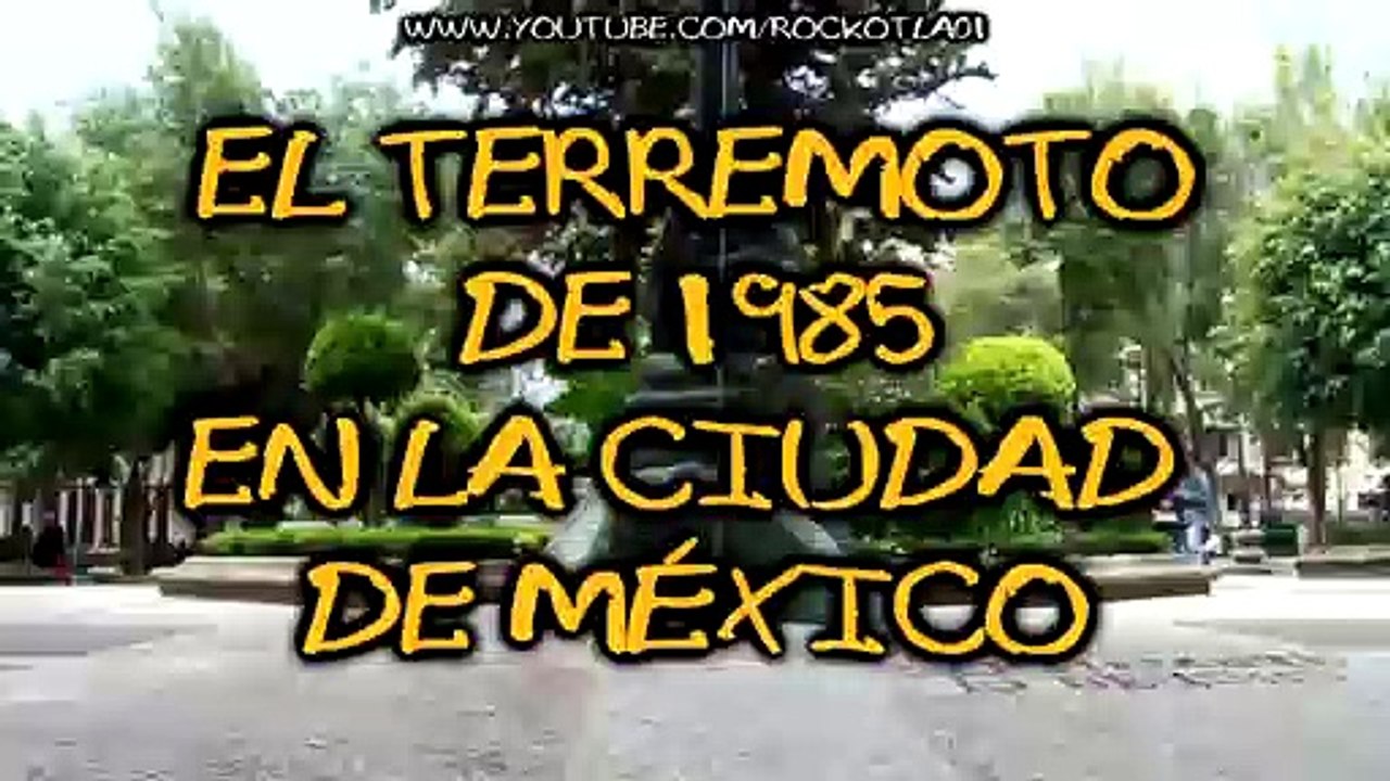 Rockotla01 presenta  Terremoto de 1985 en la Ciudad de Mexico   01   La tragedia (dramatizacion)