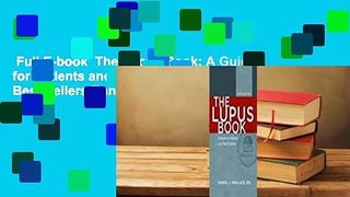 Full E-book  The Lupus Book: A Guide for Patients and Their Families  Best Sellers Rank : #2