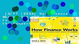 [GIFT IDEAS] How Finance Works: The HBR Guide to Thinking Smart About the Numbers